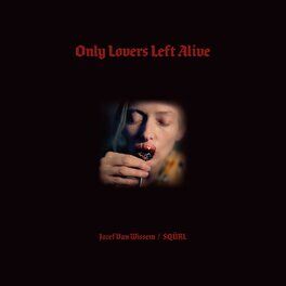Album cover of Only Lovers Left Alive (Original Motion Picture Soundtrack)