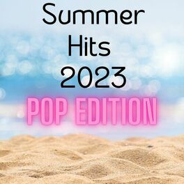 Album cover of Summer Hits 2023 - Pop Edition