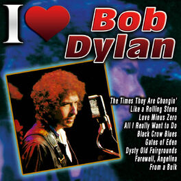 Album cover of I Love Bob Dylan