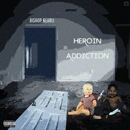 Album cover of Heroin Addiction