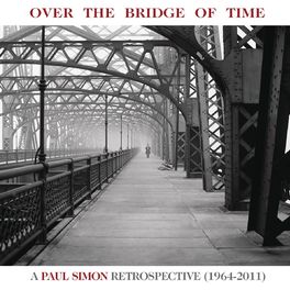 Album cover of Over the Bridge of Time: A Paul Simon Retrospective (1964-2011)
