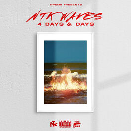 Album cover of Npemg Presents: NTK Waves 4 Days & Days