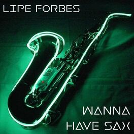 Album cover of Wanna Have Sax