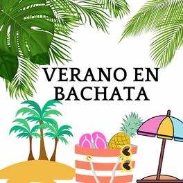 Album cover of Verano en Bachata