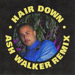 Album cover of Hair Down (Ash Walker Remix)