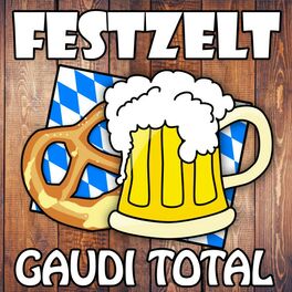 Album cover of Festzelt Gaudi Total