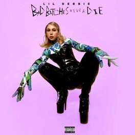 Album cover of Bad Bitches Never Die