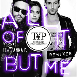 Album cover of All Of It But Me Remixes