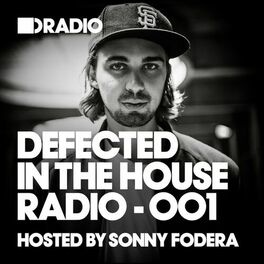 Album cover of Defected In The House Radio Show: Episode 001 (hosted by Sonny Fodera)