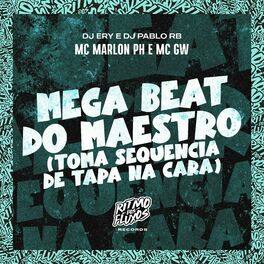 Album cover of Mega Beat do Maestro (Toma Sequência de Tapa na Cara)
