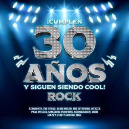 Album cover of ¡Cumplen 30 Años y Siguen Siendo Cool!