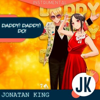 Jonatan King Daddy Daddy Do Instrumental From Kaguya Sama Love Is War Season 2 Full Size Listen With Lyrics Deezer