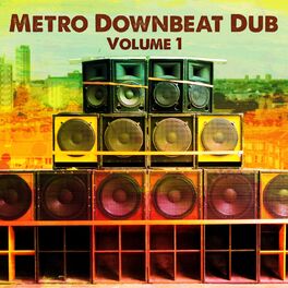 Album cover of Metro Downbeat Dub, Vol. 1