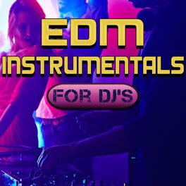 Album cover of EDM Instrumentals for DJ's