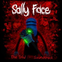Album cover of Sally Face: The Trial (Original Video Game Soundtrack)