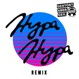 Album cover of Hypa Hypa (Gestört aber GeiL Remix)