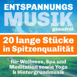 Album cover of Entspannungsmusik für Wellness, Spa und Meditation sowie Yoga & Hintergrundmusik - Gemafreie Musik