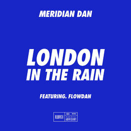 Album cover of London In The Rain (feat. Flowdan)