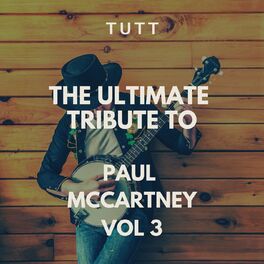 Album cover of The Ultimate Tribute To Paul McCartney Vol 3