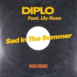Album cover of Sad In The Summer (MAKJ Remix) (feat. Lily Rose)