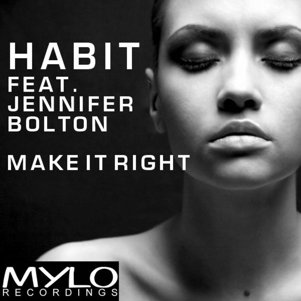 Right habits. Make a Habit. Дженнифер Болтон. Feat Jennifer. Bad Habits (feat. Sigrid).