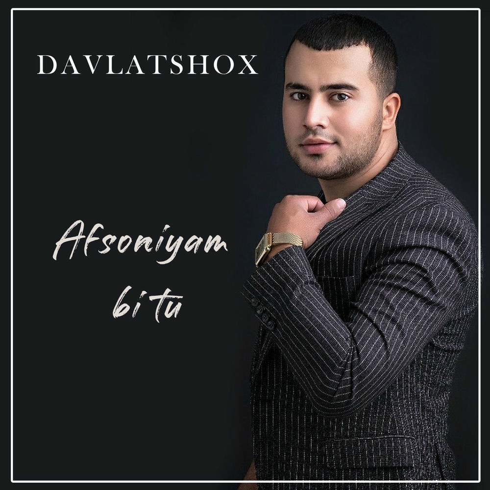 Davlatshox - Afsoniyam Bi Tu