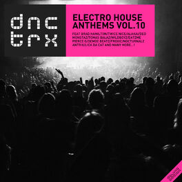 Album cover of Electro House Anthems Vol.10 (Deluxe Edition)