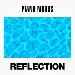 Album cover of Piano Moods - Reflection
