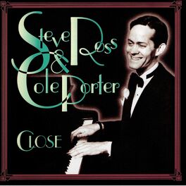 Album cover of Steve Ross & Cole Porter - Close