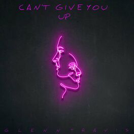 Album cover of Can't Give You Up