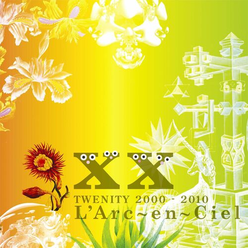 L'Arc-en-Ciel - TWENITY 2000-2010: lyrics and songs | Deezer