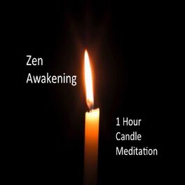 Album cover of Zen Awakening: 1 Hour Candle Meditation