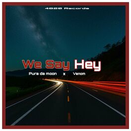 Album cover of We say hey (feat. Venom)