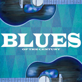 Album cover of Blues of the Century