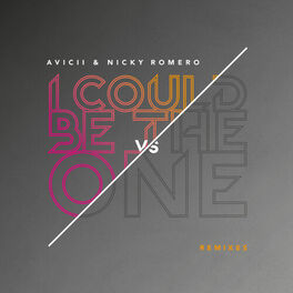 Album cover of I Could Be The One [Avicii vs Nicky Romero] (Remixes)