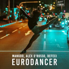 Album cover of Eurodancer (Alex D'Rosso & Refeci Remake)
