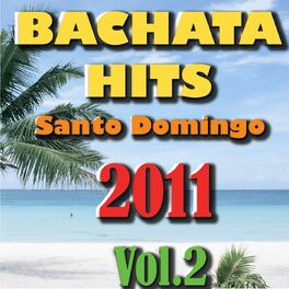 Album cover of Santo Domingo Bachata Hits Compilation, Vol. 2