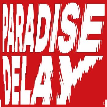 Paradise Delay cover