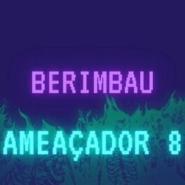 Album cover of BERIMBAU AMEAÇADOR 8 - ELA QUER LEITADA , VEM DANÇAR (feat. DJ Terrorista sp)