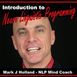 Introduction to Nlp (Neuro Linguistic Programming)