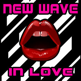 Album cover of New Wave In Love (Re-Recorded Versions)