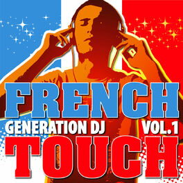 Album cover of French Touch DJs Vol. 1