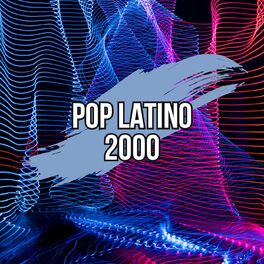 Album cover of Pop Latino 2000