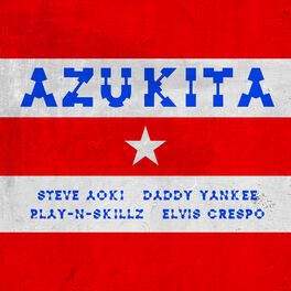Album cover of Azukita (Steve Aoki, Daddy Yankee, Play-N-Skillz & Elvis Crespo)
