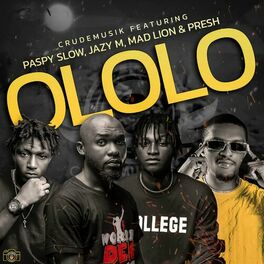 Album cover of Ololo (feat. Jazy M, Paspy Slow, Mad Lion & General Presh)