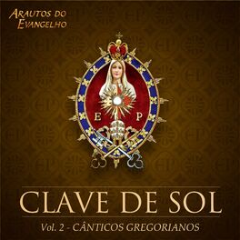 Album cover of Clave De Sol - Vol. 2 - Cânticos Gregorianos
