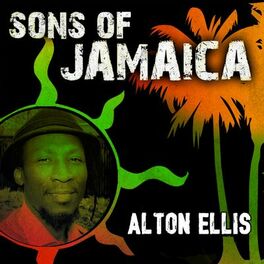 Album cover of Sons Of Jamaica: Alton Ellis
