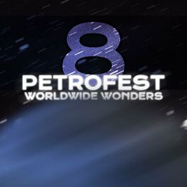 Album cover of Petrofest 8: Worldwide Wonders