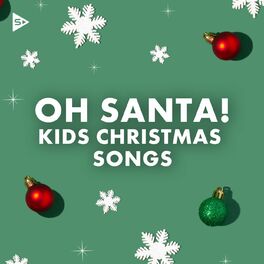 Album cover of Oh Santa! Kids Christmas Songs