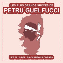 Album cover of Les plus grands succès de Petru Guelfucci